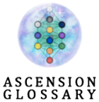 Ascension Glossary