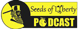 Seeds of Liberty Podcast