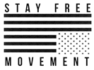 Stay Free Movement